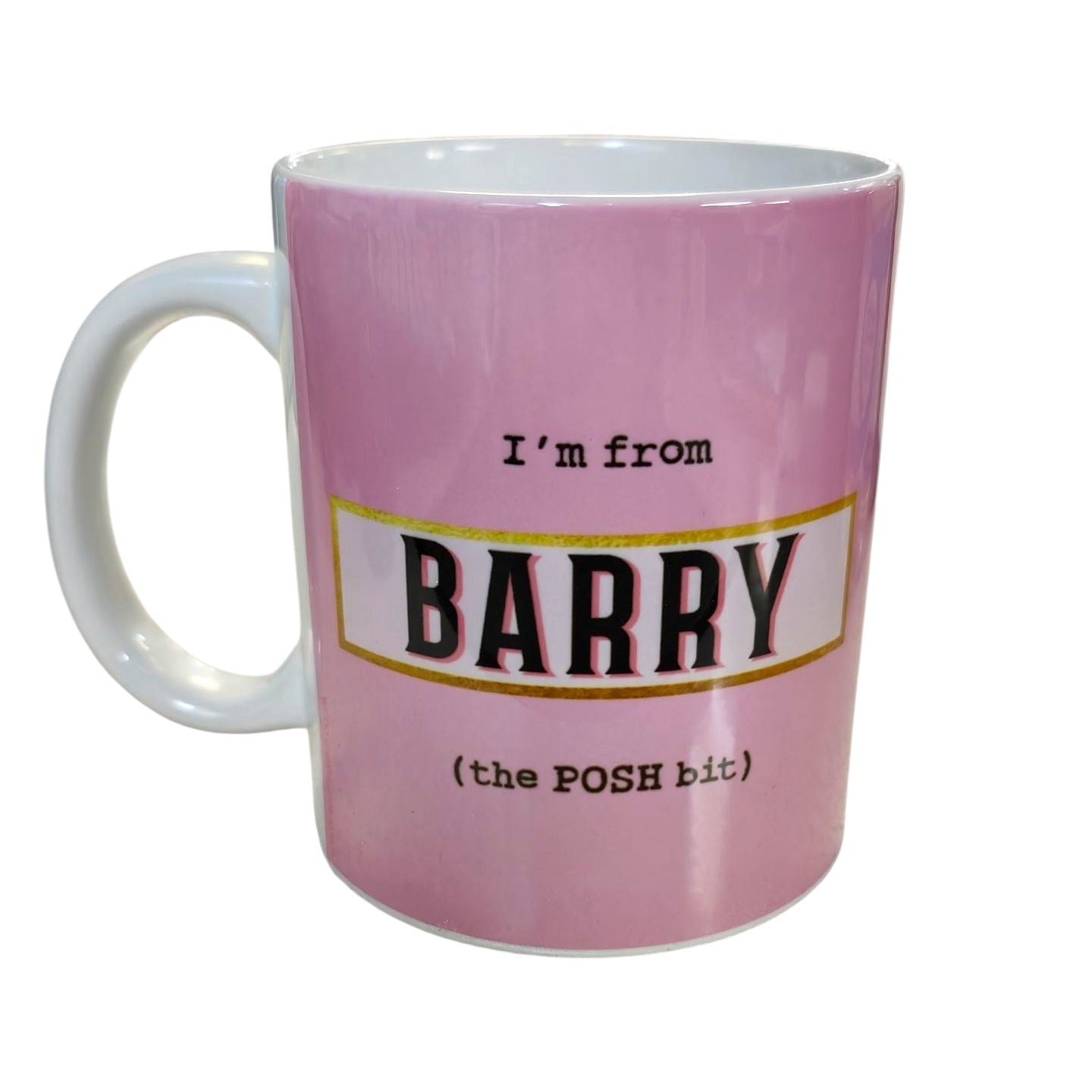 I'm From Barry The Posh Bit ...... Personalised Mug