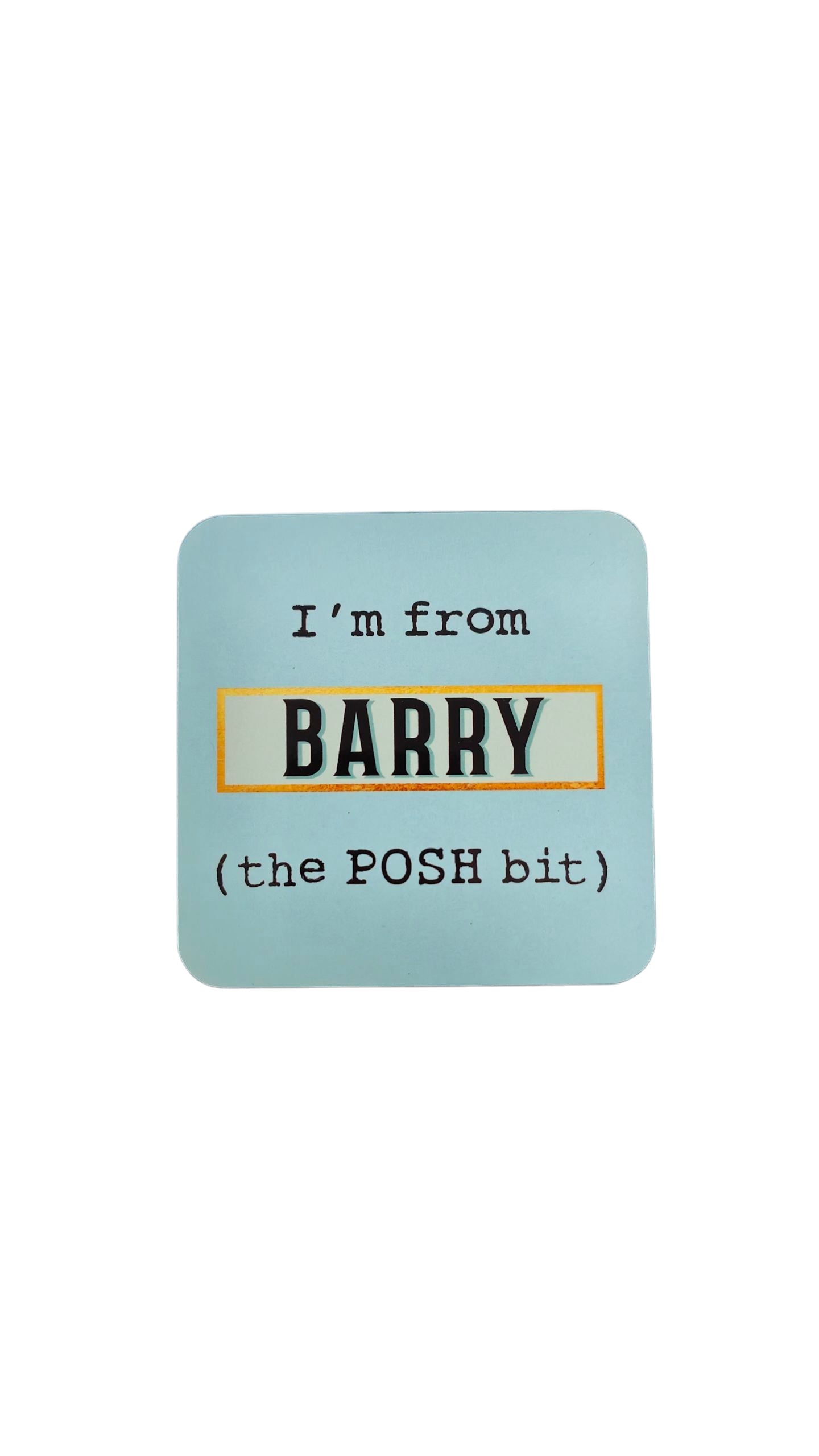 I'm From Barry... The Posh Bit Cork Backed Coasters